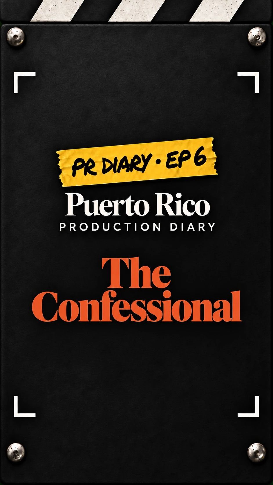 Puerto Rico Production Diary, Episode 6: The Confessional title card